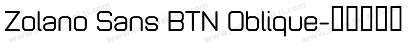 Zolano Sans BTN Oblique字体转换